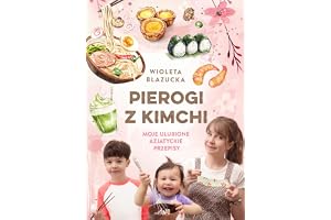Pierogi z kimchi. Moje ulubione azjatyckie przepisy