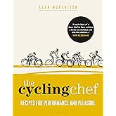 The Cycling Chef: Recipes for Performance and Pleasure