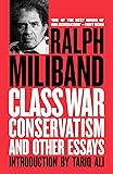 Class War Conservatism and Other Essays
