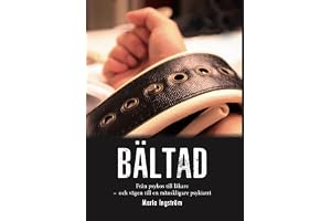 Bältad : från psykos till läkare - och vägen till en mänskligare psykiatri