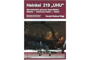Heinkel 219 „UHU“: Alle tatsächlich gebauten Typen-Reihen - Historie • Technische Daten • Fakten