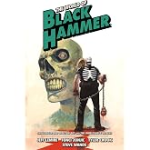 The World of Black Hammer Omnibus Volume 4