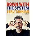 Down with the System: The highly-awaited memoir from the System Of A Down legend