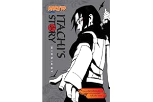 VIZ MEDIA LLC Naruto: Itachi's Story, Vol. 2: Midnight: Volume 2 (Naruto Novels)