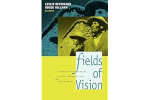 Fields of Vision: Essays in Film Studies, Visual Anthropology, and Photography