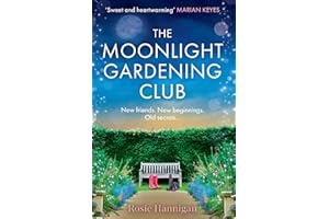The Moonlight Gardening Club: the most emotional, uplifting story of 2023, set in the sweeping Irish countryside perfect for fans of Faith Hogan