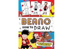 Beano How to Draw: An official Beano drawing book, fully illustrated with spaces to draw on the page – perfect for arty kids, new for 2024! (Beano Non-fiction)