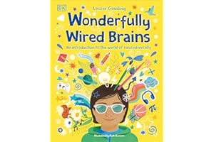 Wonderfully Wired Brains: An Introduction to the World of Neurodiversity