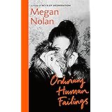 Ordinary Human Failings: The heart-breaking, unflinching, compulsive new novel from the author of Acts of Desperation