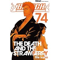 Amazon.fr - Bleach - Tome 74: The Death and the Strawberry - Kubo