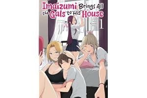 Imaizumi Brings All the Gals to His House Vol. 1