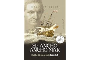 El ancho mar: El fatídico viaje final del capitán James Cook (Ensayo)