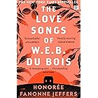 The Love Songs of W.E.B. Du Bois: The International Bestseller & Oprah Book Club Pick