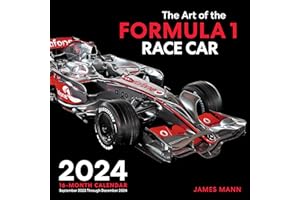 The Art of the Formula 1 Race Car 2024: 16-Month Calendar - September 2023 through December 2024