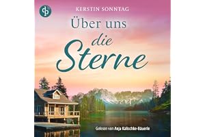 Über uns die Sterne: Jeder Weg führt zu deiner Liebe