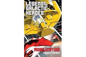 Legend of the Galactic Heroes, Vol. 5: Mobilization: Volume 5 (LEGEND OF GALACTIC HEROES SC NOVEL)