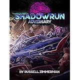 Shadowrun: Adversary: A Shadowrun Short Story
