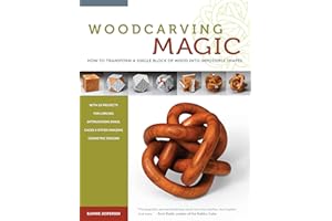 Woodcarving Magic: How to Transform A Single Block of Wood Into Impossible Shapes (Fox Chapel Publishing) 29 Mind-Boggling Designs from Borromean Rings to Dodecahedrons with Instructions and Diagrams
