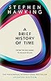 A Brief History Of Time: From Big Bang To Black Holes