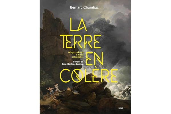 La Terre en colère: Déluges, séismes et autres catastrophes