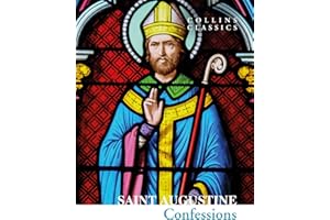 The Confessions of Saint Augustine (Collins Classics)