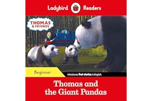 Ladybird Readers Beginner Level - Thomas the Tank Engine - Thomas and the Giant Pandas (ELT Graded Reader)