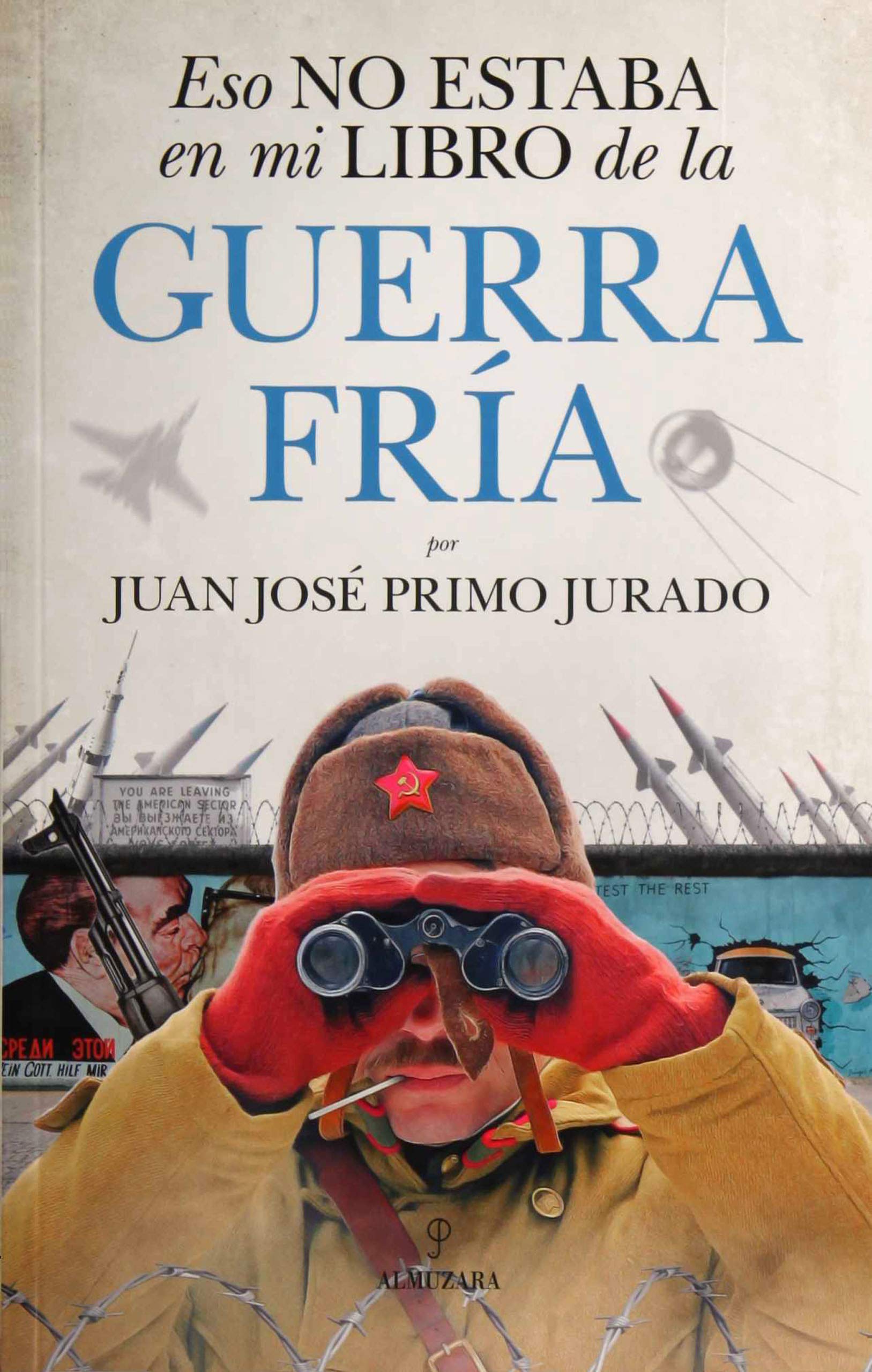 Eso no estaba en mi libro de la Guerra Fría