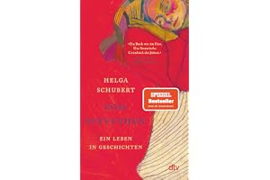 Vom Aufstehen: Ein Leben in Geschichten | Die Wiederentdeckung einer Jahrhundertautorin - Eine poetische Autobiografie über familiäre Wunden, deutsche Geschichte und spätes Ankommen