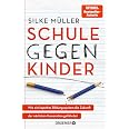 Schule gegen Kinder: Wie ein kaputtes Bildungssystem die Zukunft der nächsten Generation gefährdet | Bildungsruine Deutschland - View 7