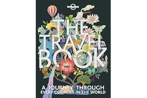The Lonely Planet The Travel Book: A Complete Guide to Every Country in the World with Expert Travel Tips, Stunning Photography, Cultural Insights & Detailed Maps