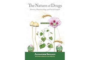 The Nature of Drugs Vol. 1: History, Pharmacology, and Social Impact