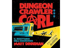 Il ricettario dell’anarchico: Dungeon Crawler Carl