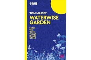 RHS Waterwise Garden: Sustain Your Garden Through Drought and Flood