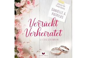 Verrückt verheiratet: Liebesglück 1