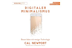 Digitaler Minimalismus: Besser leben mit weniger Technologie