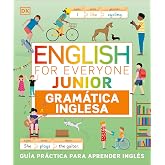 English for Everyone - Junior. Gram&aacute;tica inglesa: Gu&iacute;a pr&aacute;ctica para aprender ingl&eacute;s