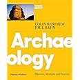 Archaeology: Theories, Methods and Practice