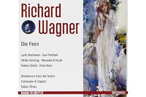 Richard Wagner: Die Feen (Oper) (Gesamtaufnahme)