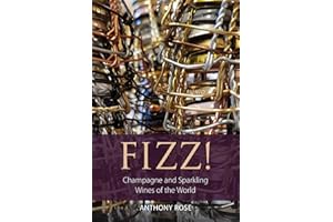 Fizz!: Champagne and sparkling wines of the world (The Infinite Ideas Classic Wine Library)