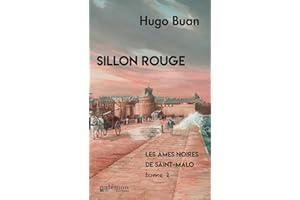 Les âmes noires de Saint-Malo: Tome 2, Sillon rouge