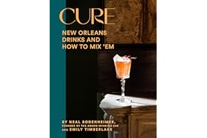 Cure: New Orleans Drinks and How to Mix 'Em