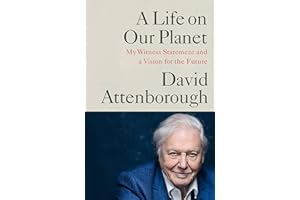 A Life on Our Planet: My Witness Statement and a Vision for the Future