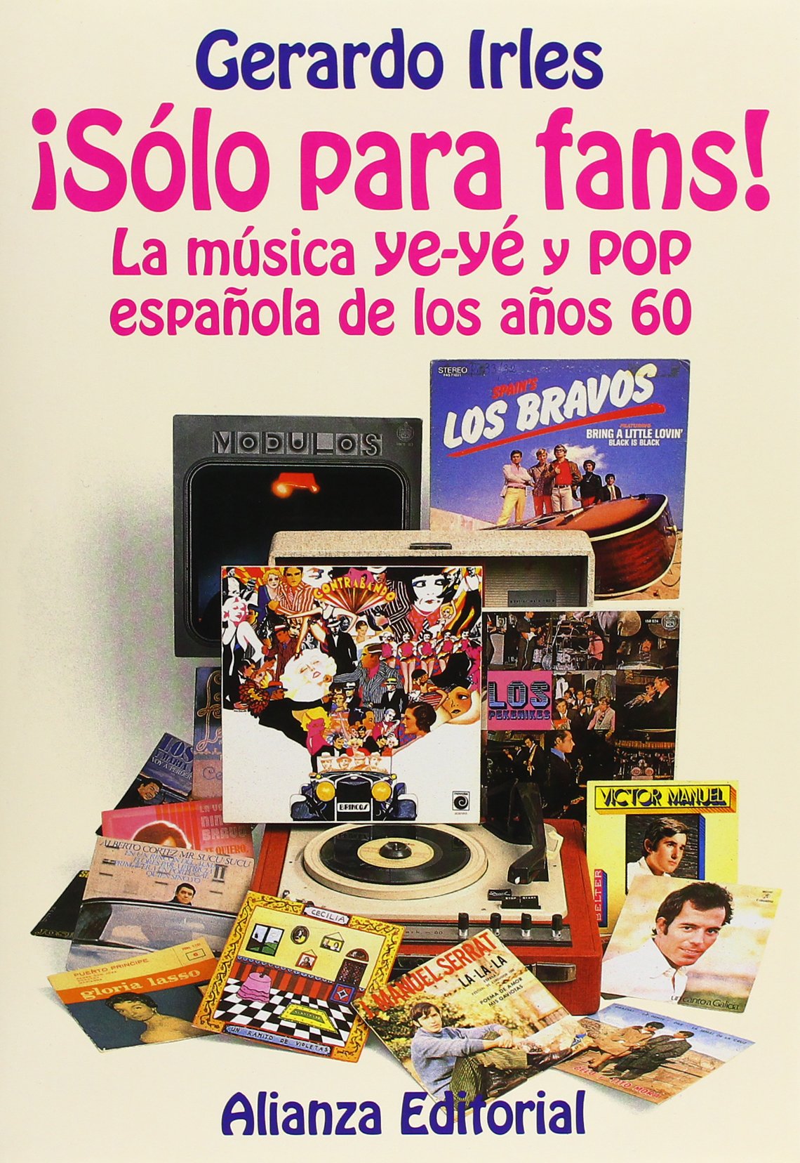 ¡Sólo para fans!: La música ye-yé y pop española en los años 60 )