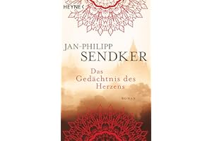 Das Gedächtnis des Herzens: Roman (Die Burma-Serie, Band 3)