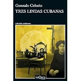 Tres lindas cubanas (Andanzas)