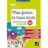 Magellan et Galilée - Questionner le monde CE2 Éd. 2017 - Fichier de Trace écrite