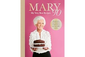 Mary 90: The Sunday Times bestselling new cookbook from Britain’s beloved cook, sharing her very best recipes