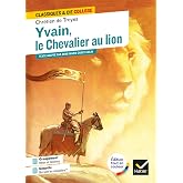 Yvain, le Chevalier au lion: avec un groupement &laquo; H&eacute;ros et h&eacute;ro&iuml;nes &raquo;