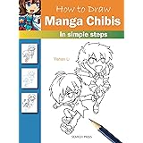 How to Draw: Manga Chibis: in simple steps