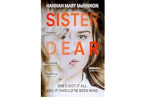 Sister Dear: The crime thriller in 2020 that will have you OBSESSED